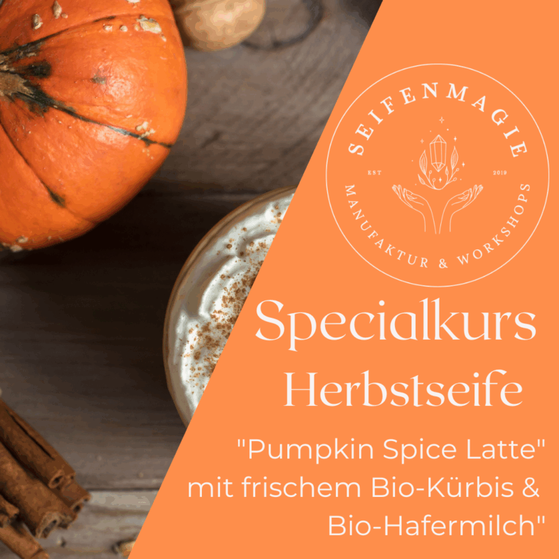 Ein Seifenkurs für den Herbst mit Kürbis und Hafermilch.