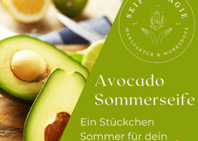 Sommerlicher Seifenkurs mit frischer Avocado und fruchtigen Ölen in Pfinztal