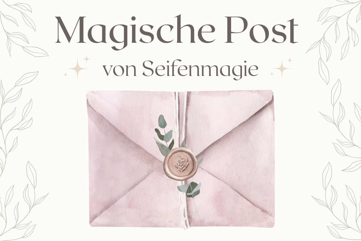 Magische Post von Seifenmagie